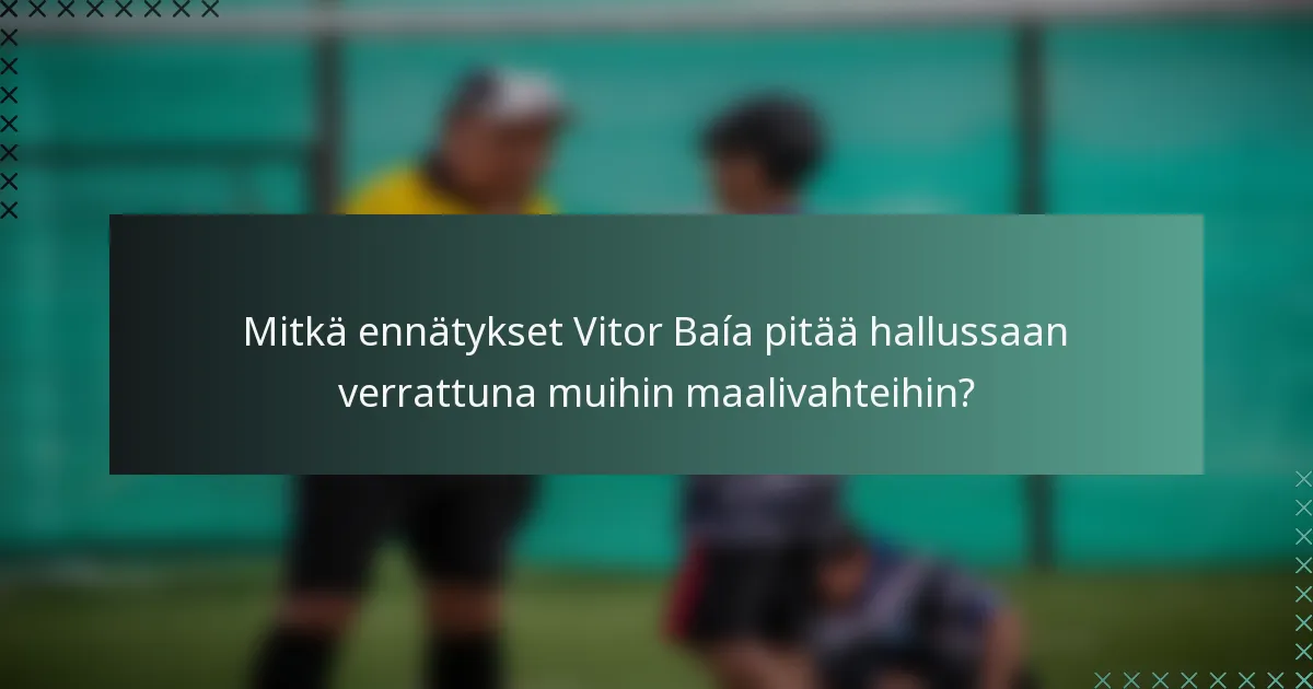 Mitkä ennätykset Vitor Baía pitää hallussaan verrattuna muihin maalivahteihin?
